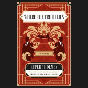Where the Truth Lies, Rupert Holmes