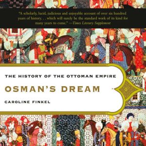Osmans Dream, Caroline Finkel