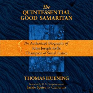 The Quintessential Good Samaritan, Thomas Huening