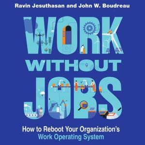 Work without Jobs, Ravin Jesuthasan