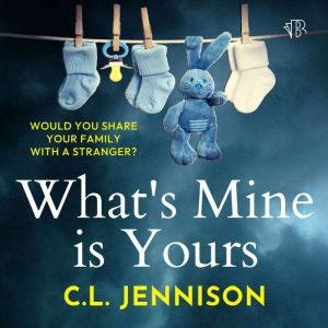 Whats Mine Is Yours, C. L. Jennison