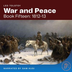 War and Peace Book Fifteen 181213..., Leo Tolstoy