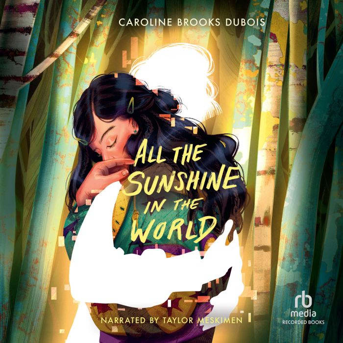 All the Sunshine in the World, Caroline Brooks DuBois