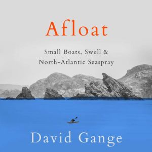 Afloat, David Gange