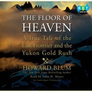 The Floor of Heaven, Howard Blum