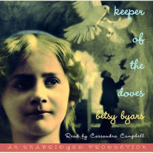 Keeper of the Doves, Betsy Byars