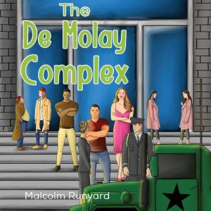 The De Molay Complex, Malcolm Runyard
