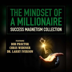 The Mindset of a Millionaire, various authors