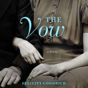 The Vow, Felicity Goodrich
