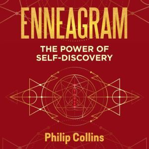 Enneagram The Power of SelfDiscover..., Philip Collins