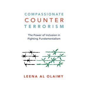Compassionate Counterterrorism, Leena Al Olaimy