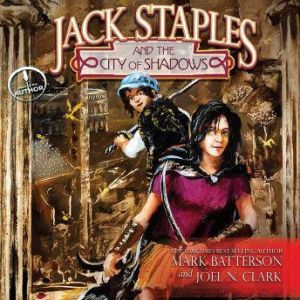 Jack Staples and the City of Shadows, Mark Batterson