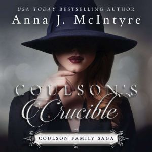 Coulsons Crucible, Anna J. McIntyre