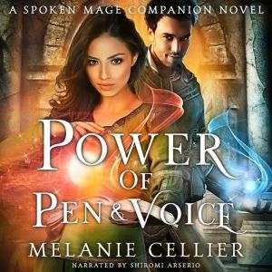 Power of Pen and Voice, Melanie Cellier