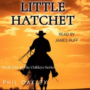 Little Hatchet, Phil Oakley