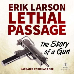 Lethal Passage, Erik Larson