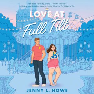 Love at Full Tilt, Jenny L. Howe