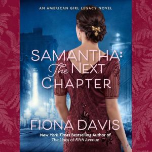Samantha The Next Chapter, Fiona Davis
