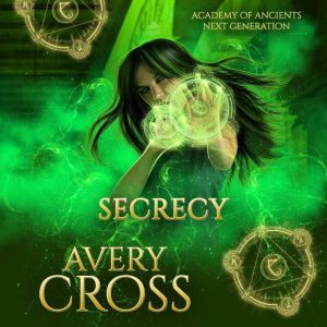 Secrecy, Avery Cross