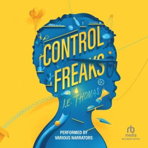 Control Freaks, J.E. Thomas