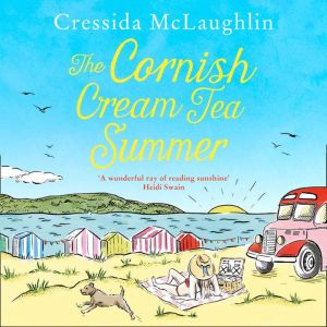 The Cornish Cream Tea Summer, Cressida McLaughlin