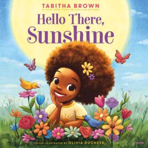 Hello There, Sunshine