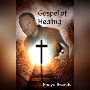 Gospel of Healing: Faith Songs, PHAYA BRANDS