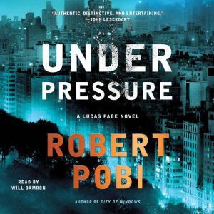 Under Pressure, Robert Pobi