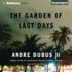 The Garden of Last Days, Andre Dubus III