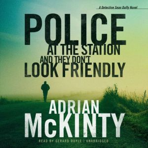 Police at the Station and They Dont L..., Adrian McKinty