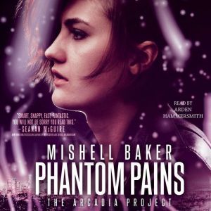 Phantom Pains, Mishell Baker
