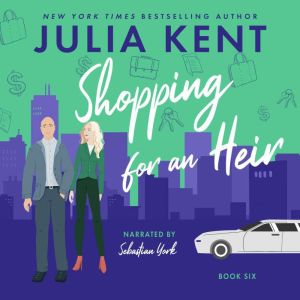 Shopping for an Heir, Julia Kent