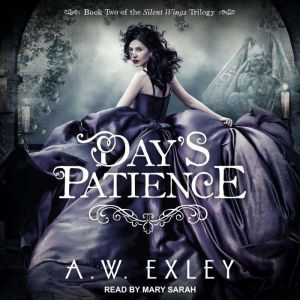 Days Patience, A.W. Exley