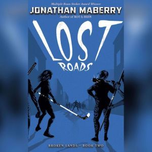 Lost Roads, Jonathan Maberry