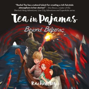 Tea in Pajamas Beyond Belzerac, Rachel Tey