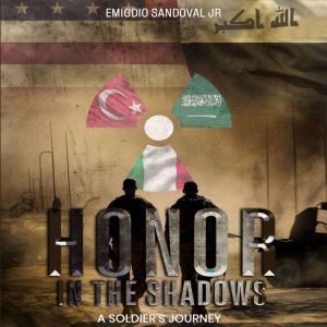 Honor In The Shadows: A soldiers Journey