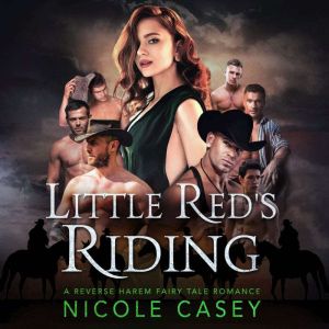Little Reds Riding, Nicole Casey