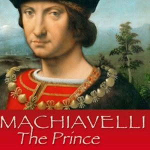 The Prince, Niccolo Machiavelli