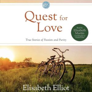 Quest for Love, Elisabeth Elliot