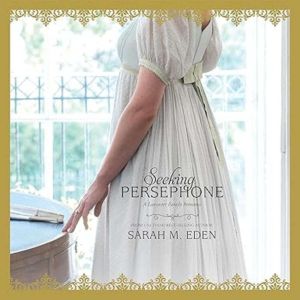 Seeking Persephone, Sarah Eden
