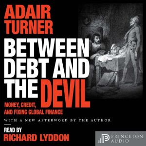 Between Debt and the Devil, Adair Turner