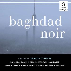 Baghdad Noir, Samuel Shimon