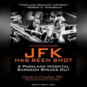 JFK Has Been Shot, MD Crenshaw