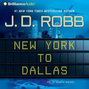 New York to Dallas, J. D. Robb