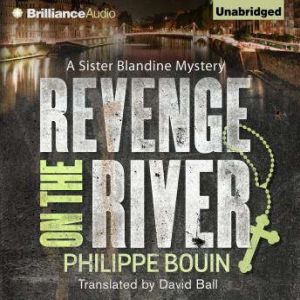 Revenge on the River, Philippe Bouin