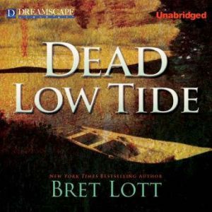 Dead Low Tide, Bret Lott