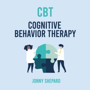 CBT Cognitive Behavior Therapy, Jonny Shepard