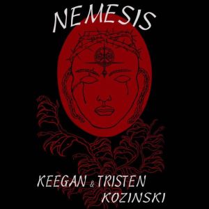 Nemesis, Tristen Kozinski