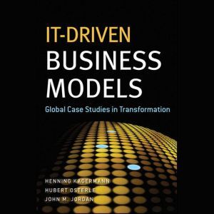 ITDriven Business Models, John M. Jordan