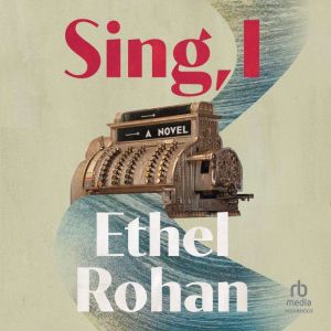 Sing, I: A Novel
